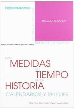 portada Las Medidas del Tiempo en la Historia Calendarios y Relojes 2ª ed