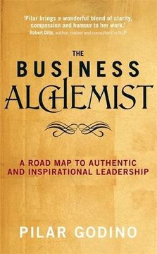 portada The Business Alchemist: A Road Map to Authentic and Inspirational Leadership (in English)