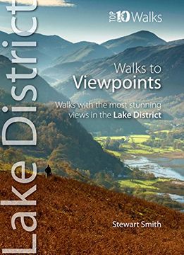 portada Walks to Viewpoints: Walks with the Most Stunning Views in the Lake District (Lake District: Top 10 Walks)