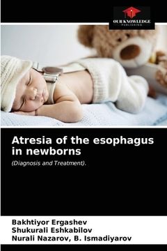 portada Atresia of the esophagus in newborns (in English)