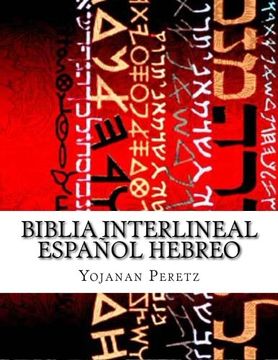 portada Biblia Interlineal Español Hebreo: Para Leer en Hebreo (in Spanish)