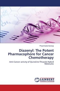 portada Diazenyl: The Potent Pharmacophore for Cancer Chemotherapy (en Inglés)