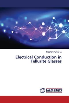 portada Electrical Conduction in Tellurite Glasses (en Inglés)