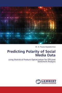 portada Predicting Polarity of Social Media Data (en Inglés)