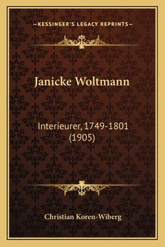 portada Janicke Woltmann: Interieurer, 1749-1801 (1905) (en Noruego)