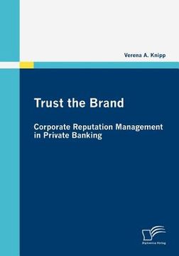 portada trust the brand - corporate reputation management in private banking (en Inglés)