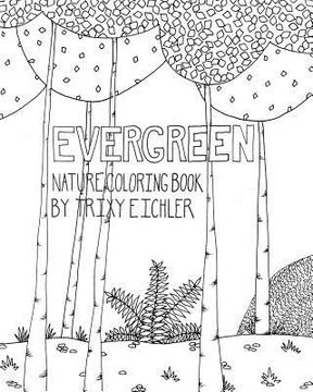 portada Evergreen: Nature Coloring Book (en Inglés)