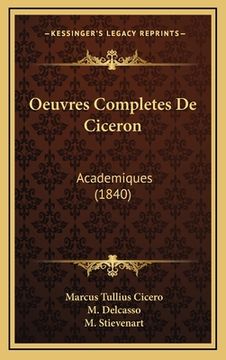 portada Oeuvres Completes De Ciceron: Academiques (1840) (en Francés)