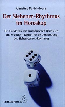 portada Der Siebener-Rhythmus im Horoskop: Ein Handbuch mit Anschaulichen Beispielen und Wichtigen Regeln für die Anwendung des Sieben-Jahres-Rhythmus (in German)