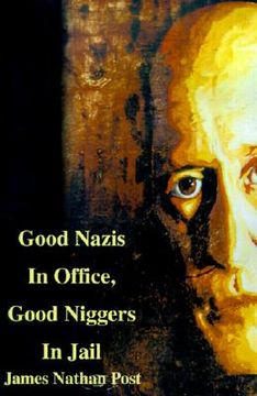 portada good nazis in office, good nigger in jail (en Inglés)