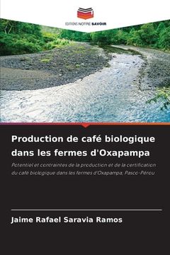 portada Production de café biologique dans les fermes d'Oxapampa (in French)