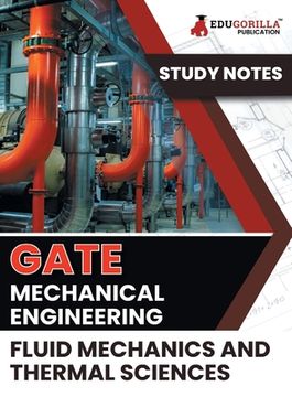 portada GATE Mechanical Engineering Fluid Mechanics and Thermal Sciences Topic-wise Notes A Complete Preparation Study Notes with Solved MCQs (en Inglés)