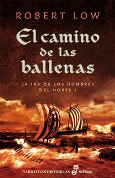 portada La ira de los Hombres del Norte i. El Camino de las Ballenas (in Spanish)