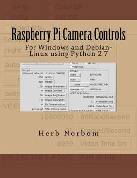 portada Raspberry Pi Camera Controls: For Windows and Debian-Linux using Python 2.7