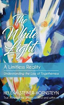 portada The White Light: A Limitless Reality (in English)