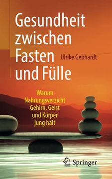 portada Gesundheit Zwischen Fasten und Fülle: Warum Nahrungsverzicht Gehirn, Geist und Körper Jung Hält (en Alemán)
