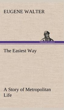 portada the easiest way a story of metropolitan life (in English)