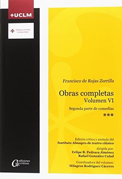 portada Francisco de Rojas Zorrilla. Obras completas. Volumen VI. 2ª parte de comedias