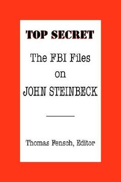 portada the fbi files on john steinbeck (en Inglés)