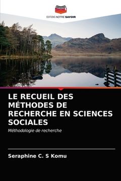 portada Le Recueil Des Méthodes de Recherche En Sciences Sociales (en Francés)