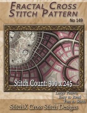 portada Fractal Cross Stitch Pattern No. 149 (en Inglés)
