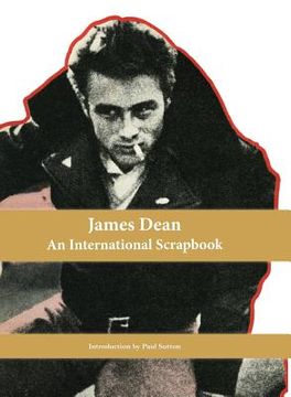 portada James Dean, An International Scrapbook (en Inglés)