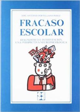 portada Fracaso escolar. Diagnóstico e intervención: una perspectiva neuropsicológica (in Spanish)