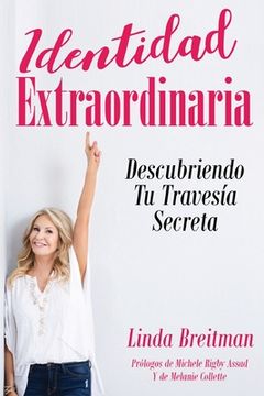 portada Identidad Extraordinaria: Descubriendo Tu Travesía Secreta