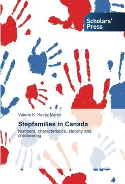 portada Stepfamilies in Canada: Numbers, characteristics, stability and childbearing