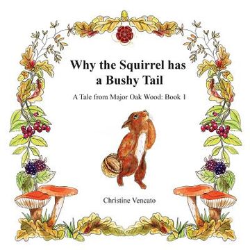 portada Why the Squirrel has a Bushy Tail: A Story, Treasure Hunt and Colouring Book (in English)