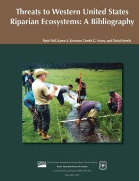 portada Threats to Western United States Riparian Ecosystems: A Bibliography (en Inglés)