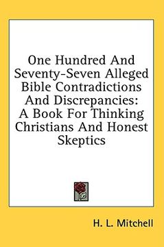 portada one hundred and seventy-seven alleged bible contradictions and discrepancies: a book for thinking christians and honest skeptics (in English)