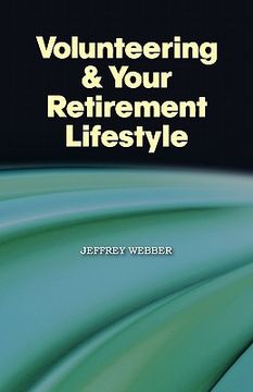 portada volunteering & your retirement lifestyle (en Inglés)