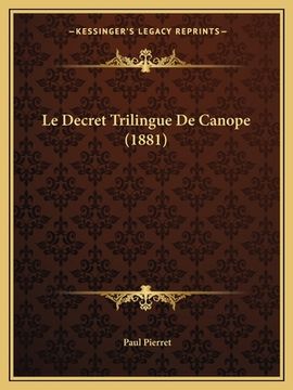 portada Le Decret Trilingue De Canope (1881) (en Francés)