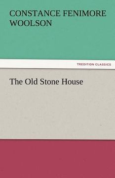 portada the old stone house (in English)