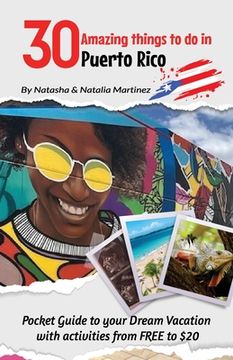 portada 30 Amazing things to do in Puerto Rico: Pocket Guide to Your Dream Vacation with Activities from FREE To $20