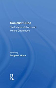 portada Socialist Cuba: Past Interpretations and Future Challenges (in English)