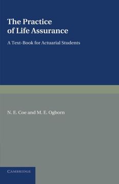 portada The Practice of Life Assurance: A Text-Book for Actuarial Students (en Inglés)