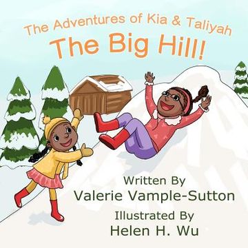 portada The Adventures of Kia and Taliyah: The Big Hill (en Inglés)