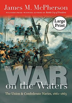portada War on the Waters: The Union and Confederate Navies, 1861-1865 (The Littlefield History of the Civil war Era) (in English)