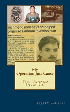 portada My Operation Just Cause: The Panama Invasion (in English)
