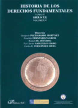 Historia de los derechos fundamentales. Tomo IV. Siglo XX. Volumen V. Cultura de la Paz y grupos vulnerables. Libro II. Grupos vulnerables: 4