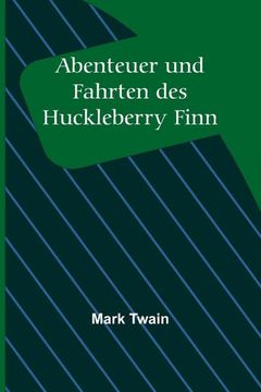portada Abenteuer und Fahrten des Huckleberry Finn (in German)