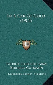 portada in a car of gold (1902) (en Inglés)