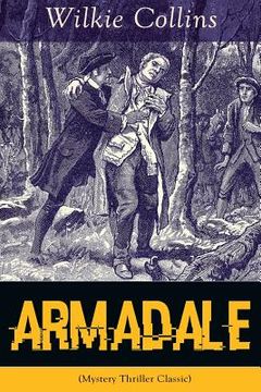 portada Armadale (Mystery Thriller Classic): A Suspense Novel from the prolific English writer, best known for The Woman in White, No Name, The Moonstone, The 