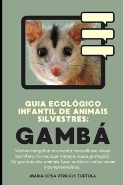 portada Guia ecológico infantil de animais silvestres: Gambá (en Portugués)