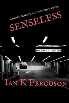 portada Senseless: A Derek Blackstone Detective Novel (en Inglés)