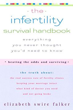portada The Infertility Survival Handbook: Everything you Never Thought Youd Need to Know (en Inglés)