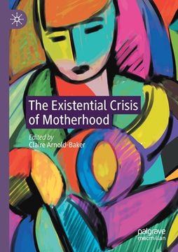 portada The Existential Crisis of Motherhood (en Inglés)
