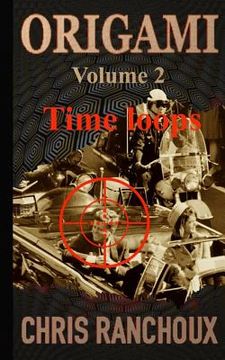 portada Origami (Volume 2): Time loops (en Inglés)